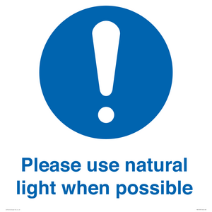 Please use natural light when possible